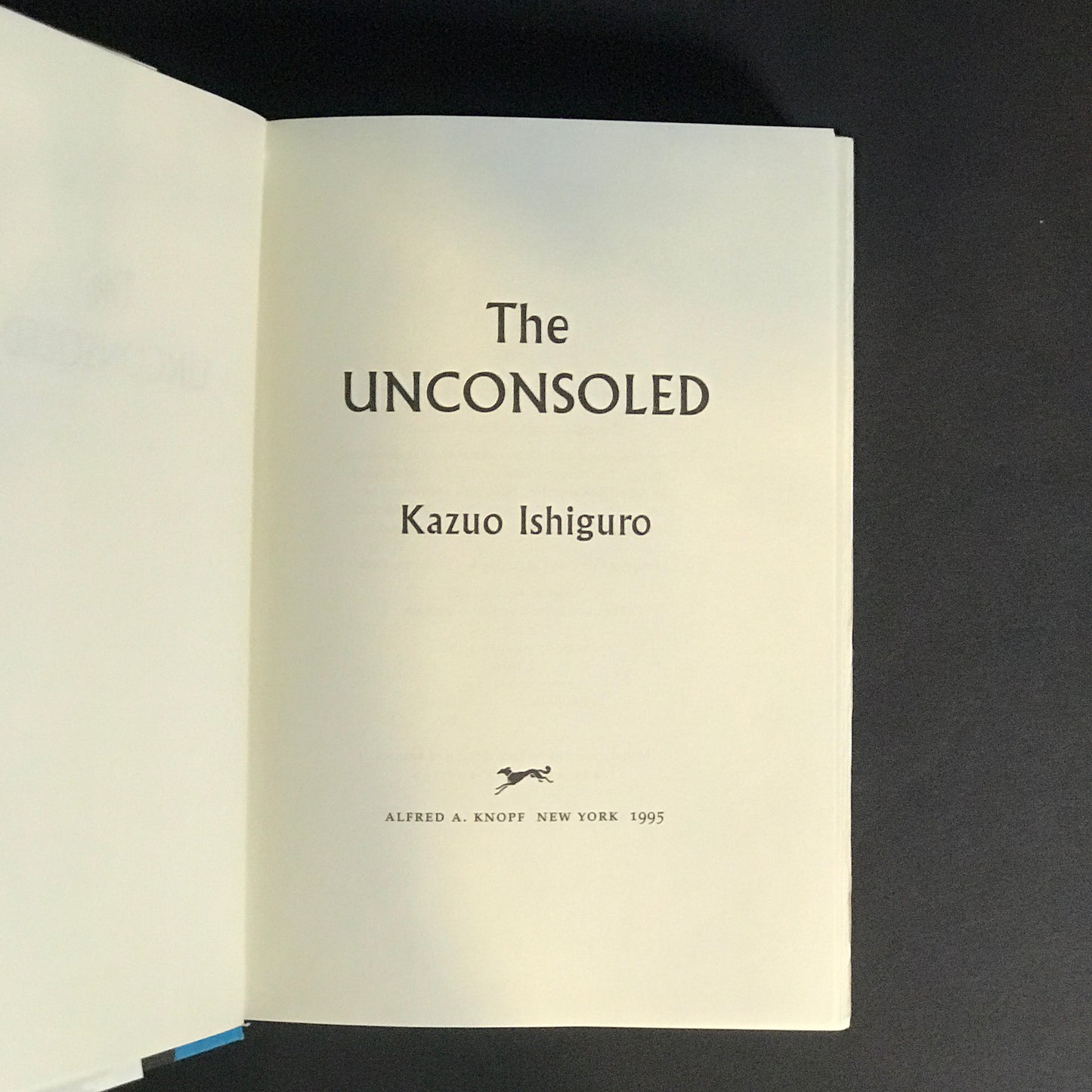 The Unconsoled - Kazuo Ishiguro - 1st American Edition - 1995