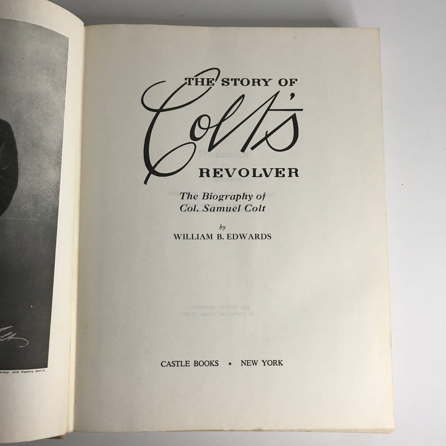 The Story of Colt's Revolver - William B. Edwards - 1957