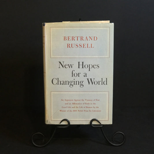 New Hopes for a Changing World - Bertrand Russell - 1st Edition - 1951