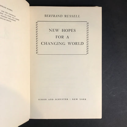 New Hopes for a Changing World - Bertrand Russell - 1st Edition - 1951