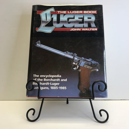 The Luger Book - John Walter - 1st Edition - 1991