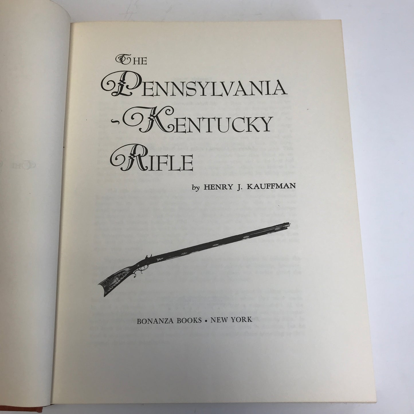 The Pennsylvania-Kentucky Rifle - Henry J. Kauffman - 1960