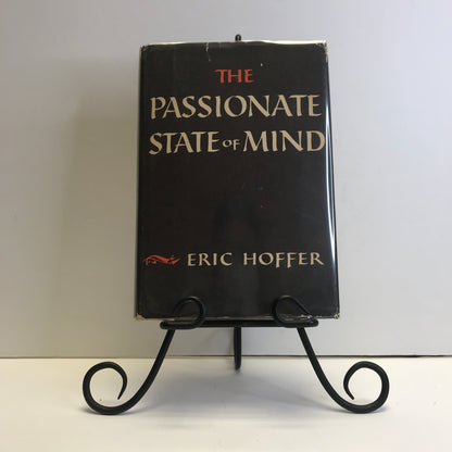 The Passionate State of Mind - Eric Hoffer - 1955