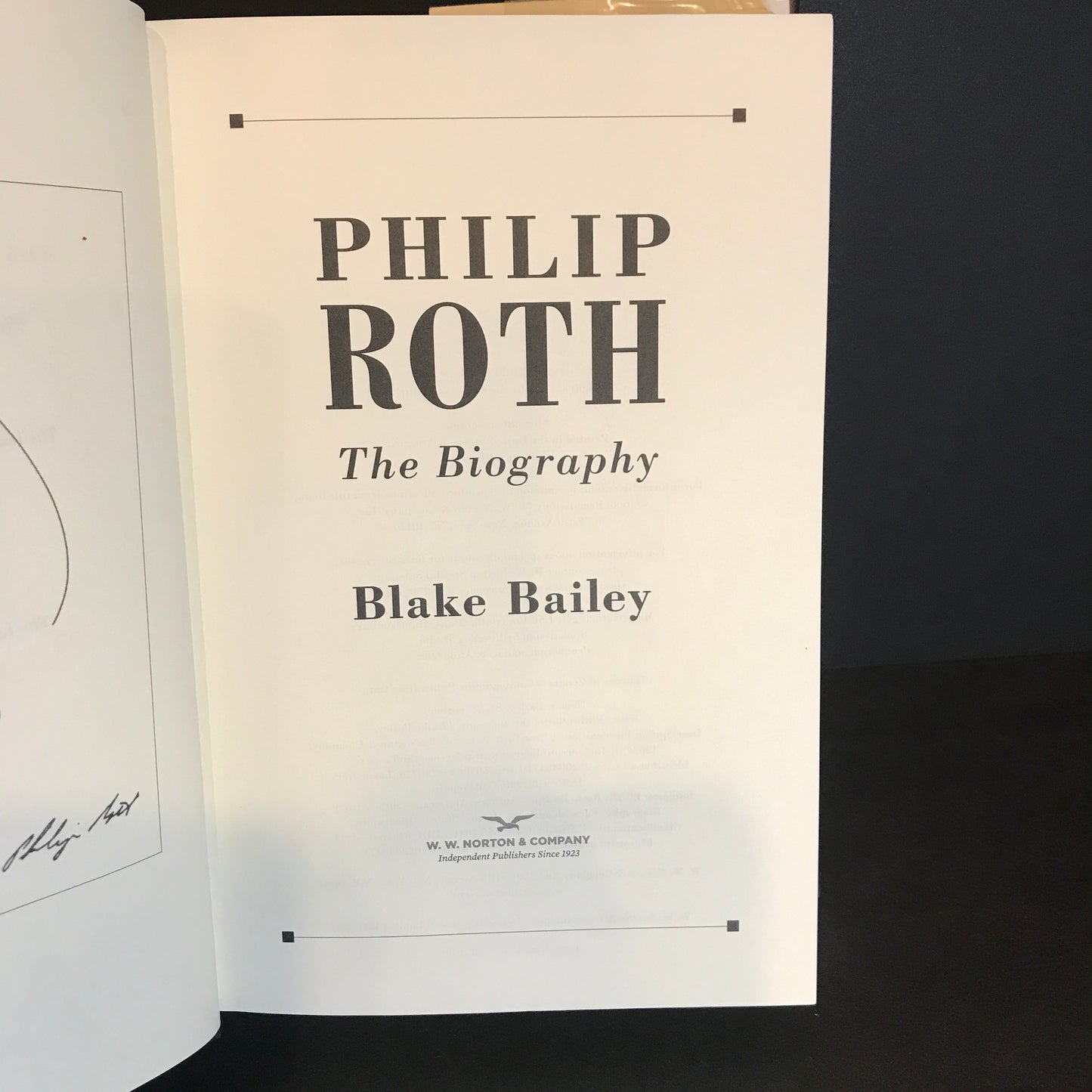 Philip Roth The Biography - Blake Bailey - 2021 - 1st Edition