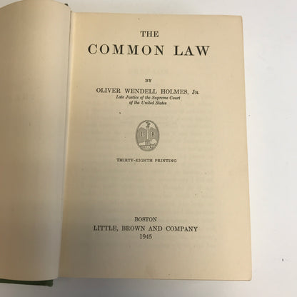 The Common Law - Olive Wendell Holmes Jr. - 1945