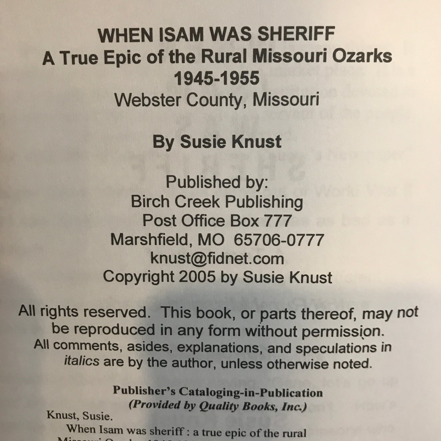 When Isam Was Sheriff : A True Epic of the Rural Missouri Ozarks 1945-1955 - Susie Knust - 2005