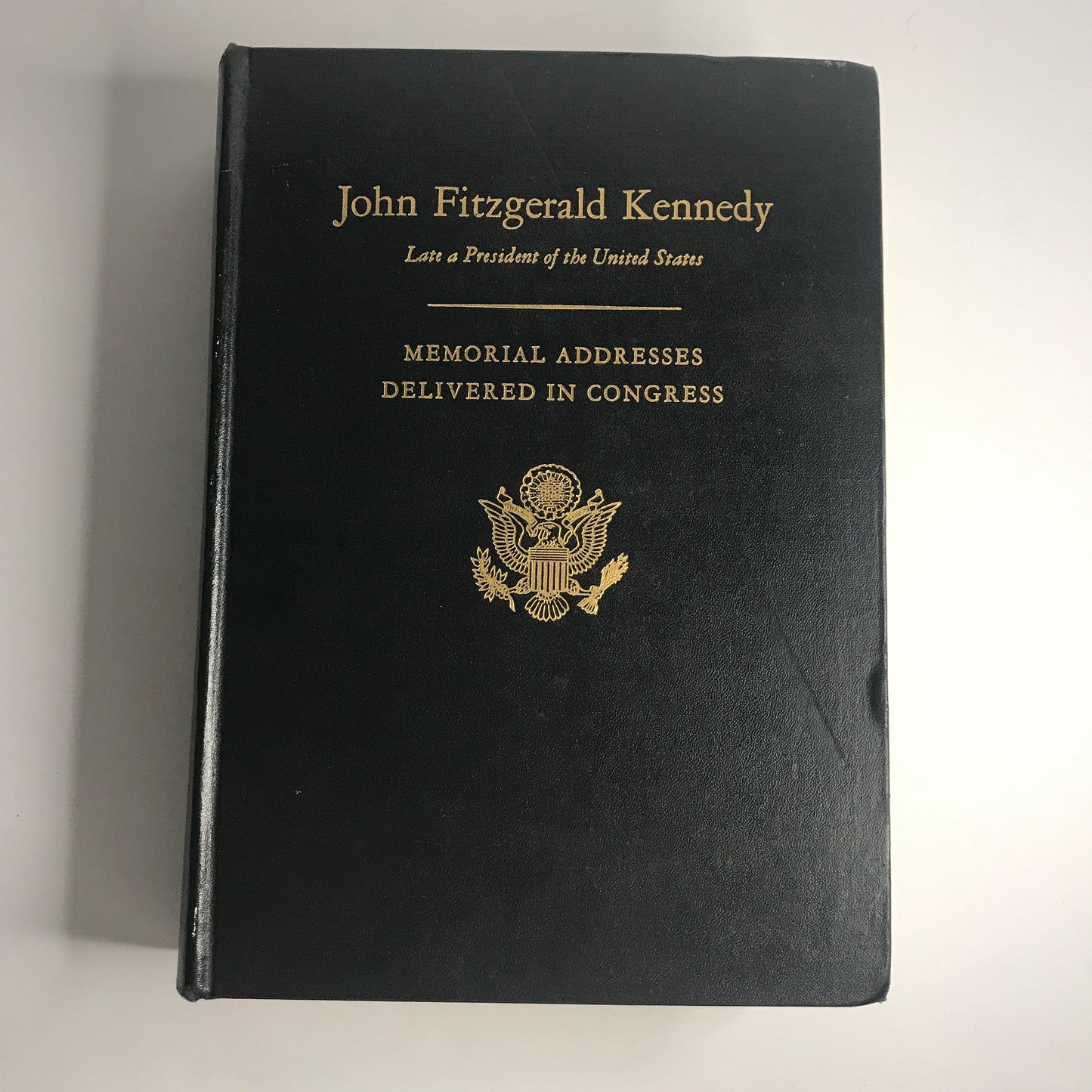 Memorial Addresses Delivered in Congress - John F. Kennedy - 1964