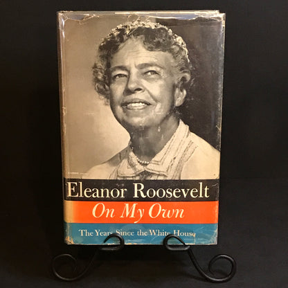 On My Own - Eleanor Roosevelt - 1st Edition - 1958