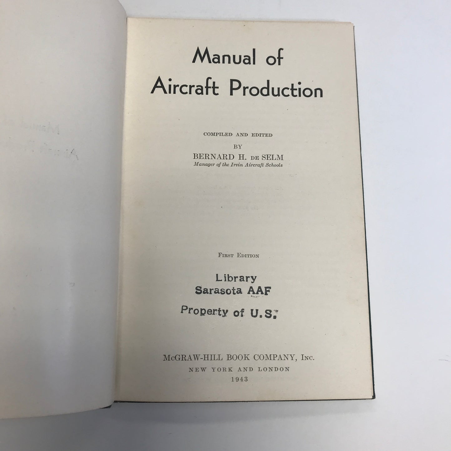 Manual of Aircraft Production - Bernard H. De Selm - Stated 1st Edition - 1943