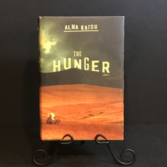 The Hunger - Alma Katsu - Signed - 1st Edition - 2018