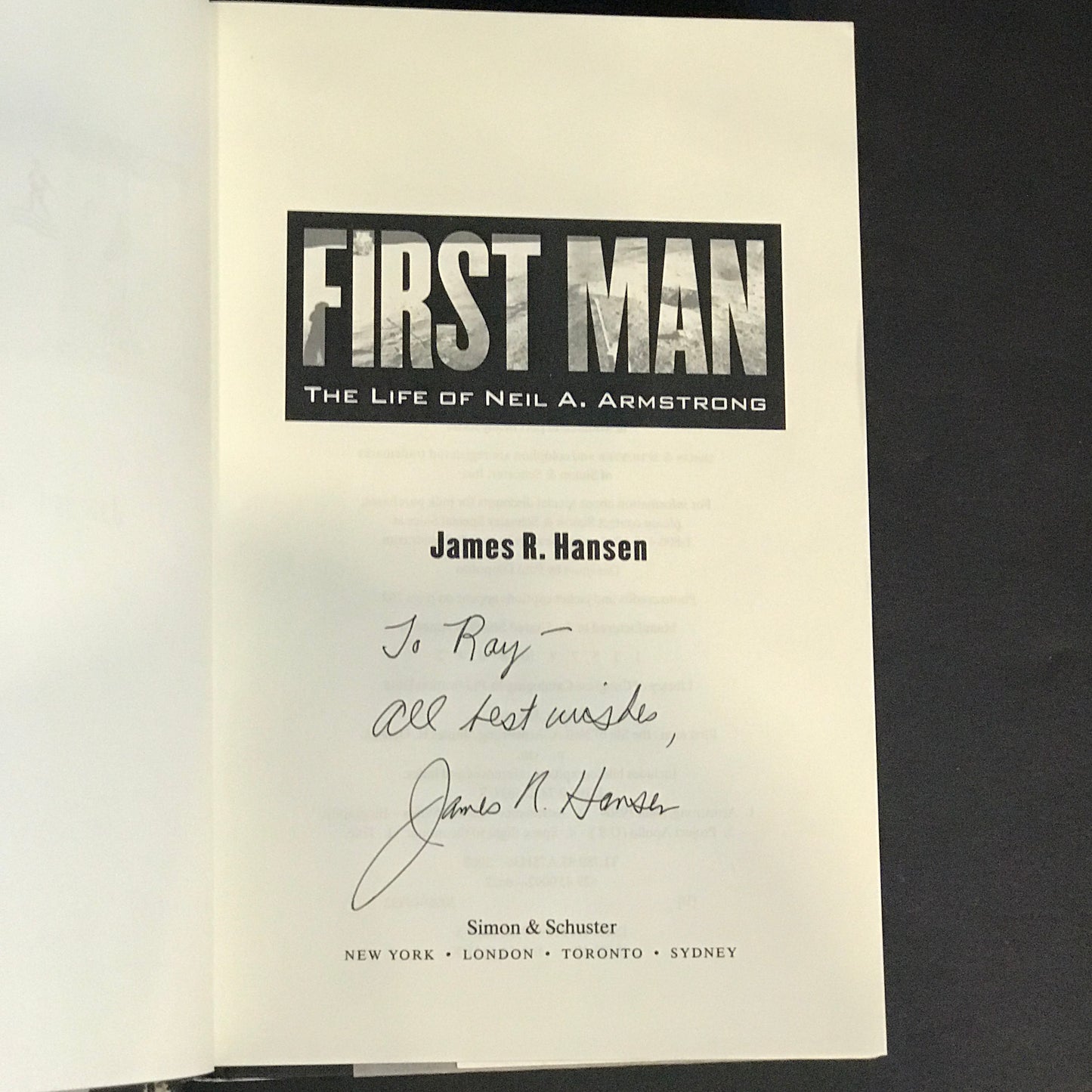 First Man: The Life of Neil A. Armstrong - James R. Hansen - Signed - 2005