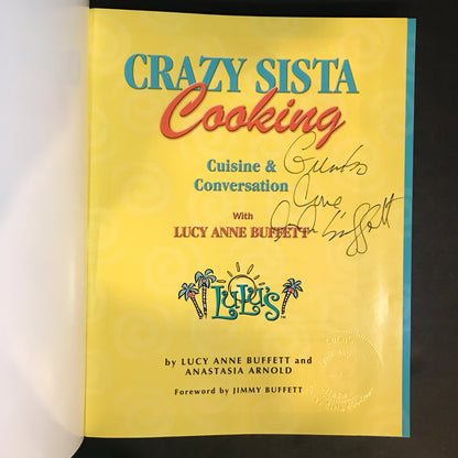 Crazy Sista Cooking - Lucy Anne Buffett - Signed - 2007