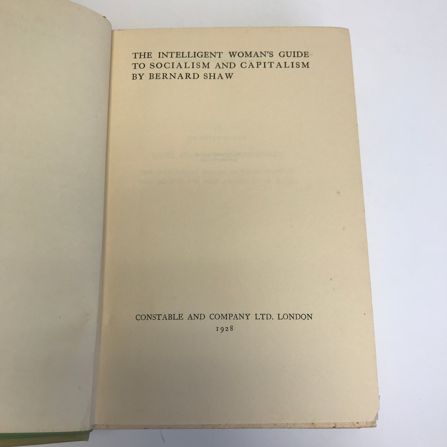 The Intelligent Woman's Guide to Socialism and Capitalism - Bernard Shaw - 2nd UK Printing - 1928