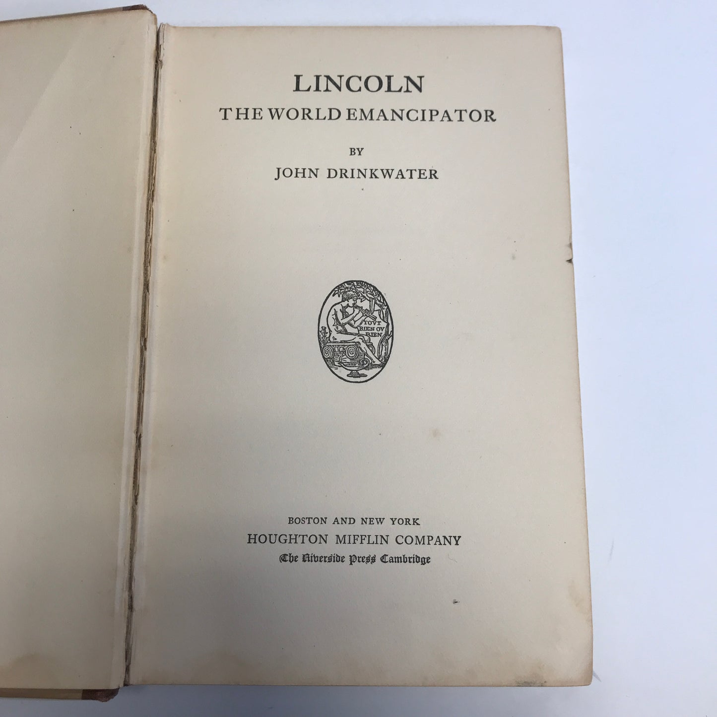 Lincoln: The World Emancipator - John Drinkwater - 1920