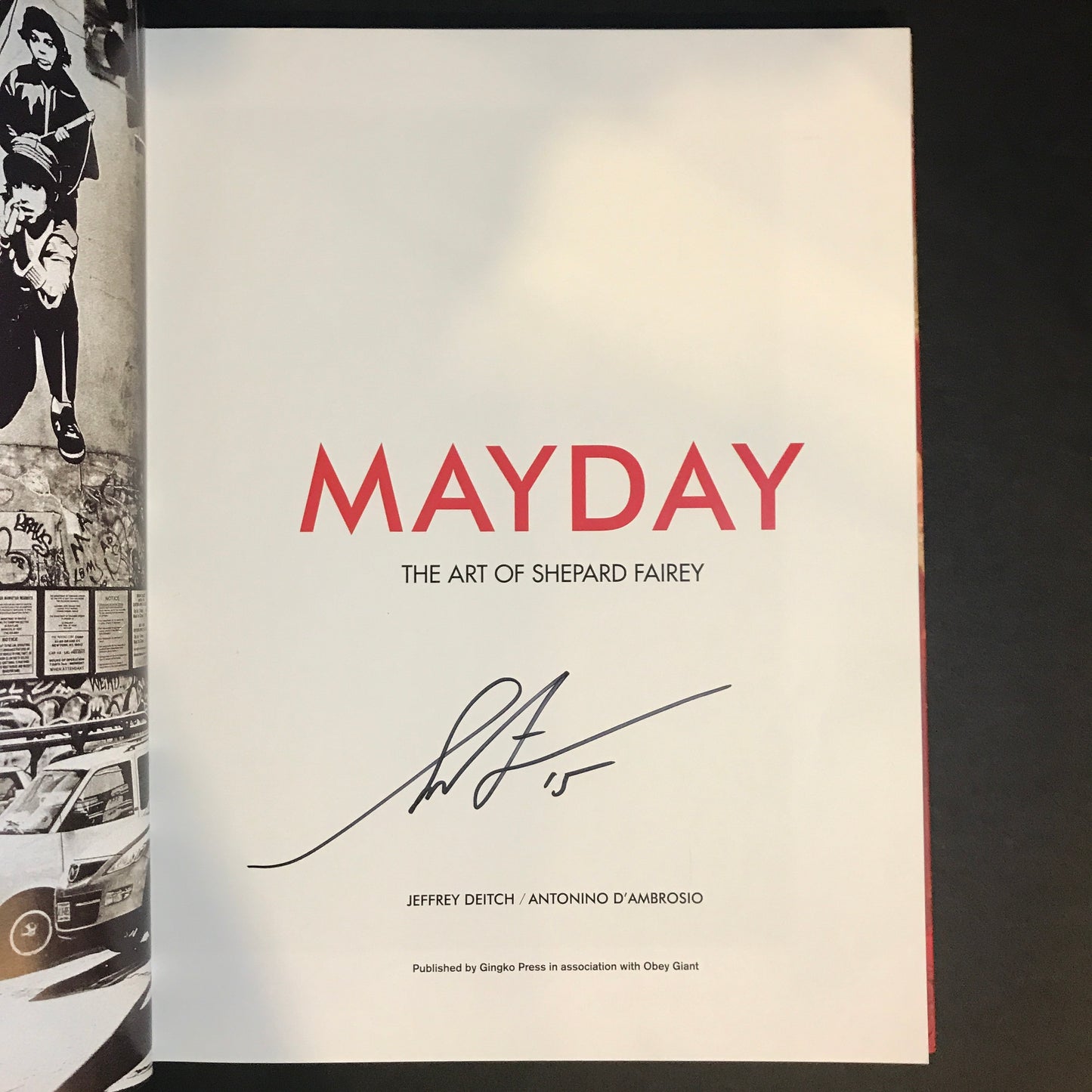 Mayday: The Art of Shepard Fairey - Jeffrey Deitch and Antonino D'Ambrosio - Signed - 2011