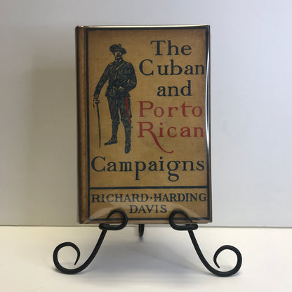 The Cuban and Porto Rican Campaigns - Richard Harding Davis - 1st Edition - 1898