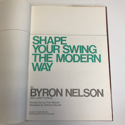 Shape Your Swing the Modern Way - Bryson Nelson - Signed