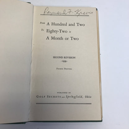 From 102 to 82 in a Month or Two: Golf's Greatest Textbook - 1939