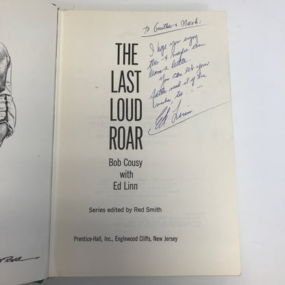 The Last Loud Roar - Bob Cousey - 1964 - Inscribed -