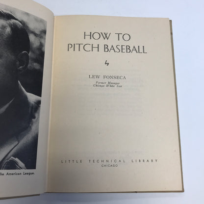 How to Pitch Baseball - Lew Fonseca - 3rd Printing - 1942