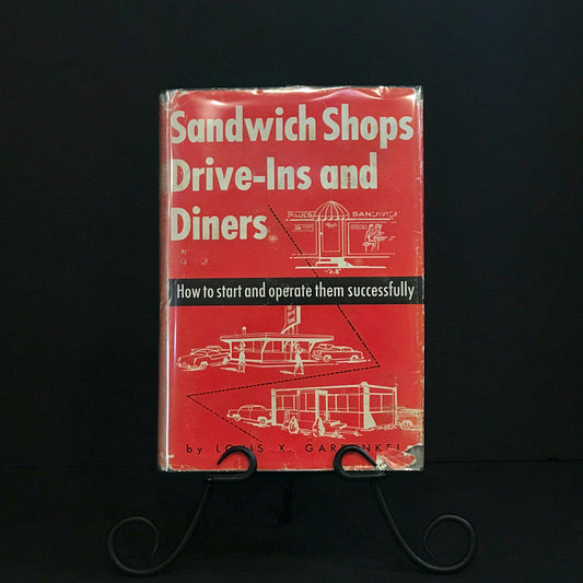 Sandwich Shops, Drive-Ins and Diners - Louis X. Garfunkel - 1955