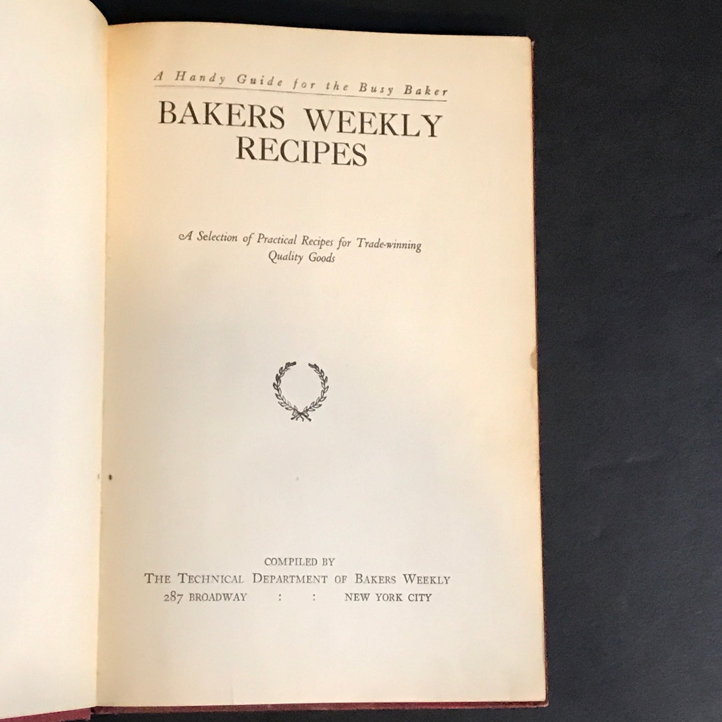 Bakers Weekly Recipes - Compiled by the Technical Department of Bakers Weekly - 1922