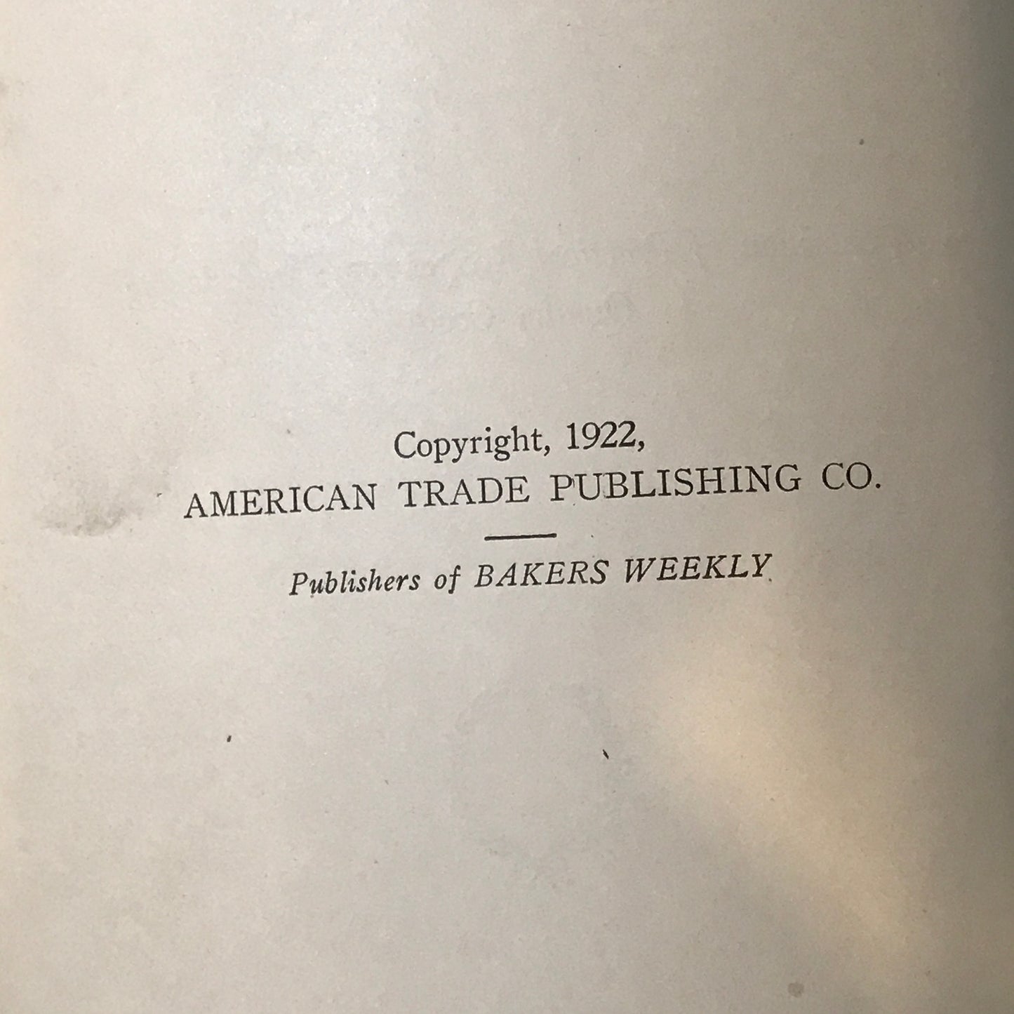 Bakers Weekly Recipes - Compiled by the Technical Department of Bakers Weekly - 1922