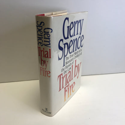 Trail by Fire - Gerry Spence - Signed - 1986