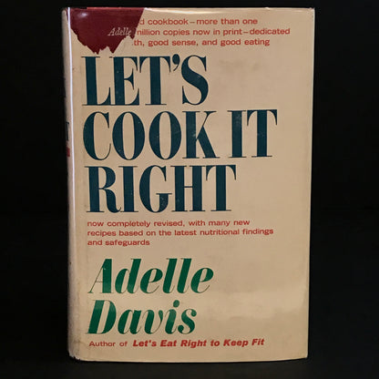 Let's Cook It Right - Adelle Davis - 1962