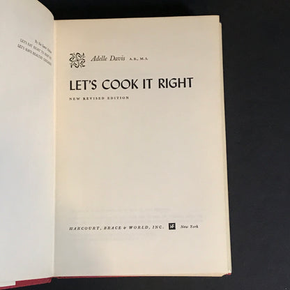 Let's Cook It Right - Adelle Davis - 1962