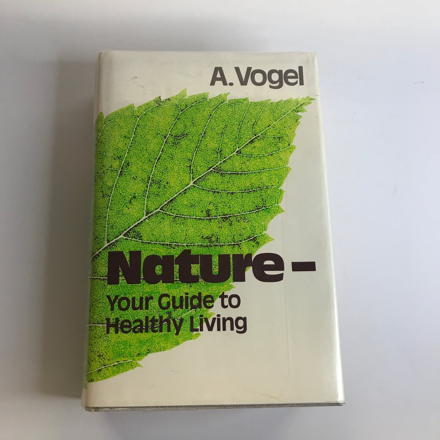 Nature: Your Guide to Healthy Living - A. Vogel - 1986