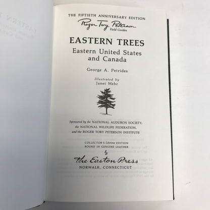 Eastern Trees - George A. Petrides - Roger Terry Peterson Field Guides - Easton Press - 1988