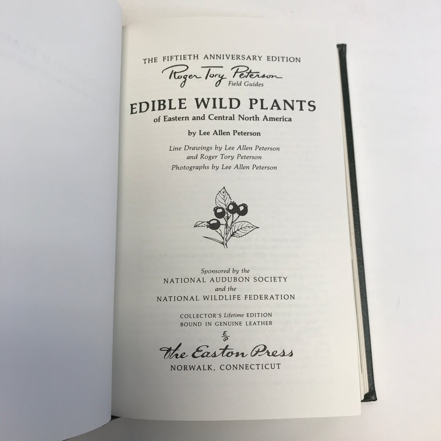 Edible Wild Plants - L. A. Peterson - Roger Terry Peterson Field Guides - Easton Press - 1985