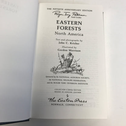 Eastern Forests - John C. Kricher - Roger Terry Peterson Field Guides - Easton Press - 1988