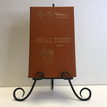 Coral Reefs - Eugene L. Kaplan - Roger Terry Peterson Field Guides - Easton Press - 1985