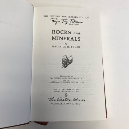 Rocks and Minerals - Frederick H. Pough - Roger Terry Peterson Field Guides - Easton Press - 1985