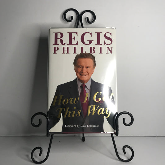 How I Got This Way - Regis Philbin - Signed - 2011