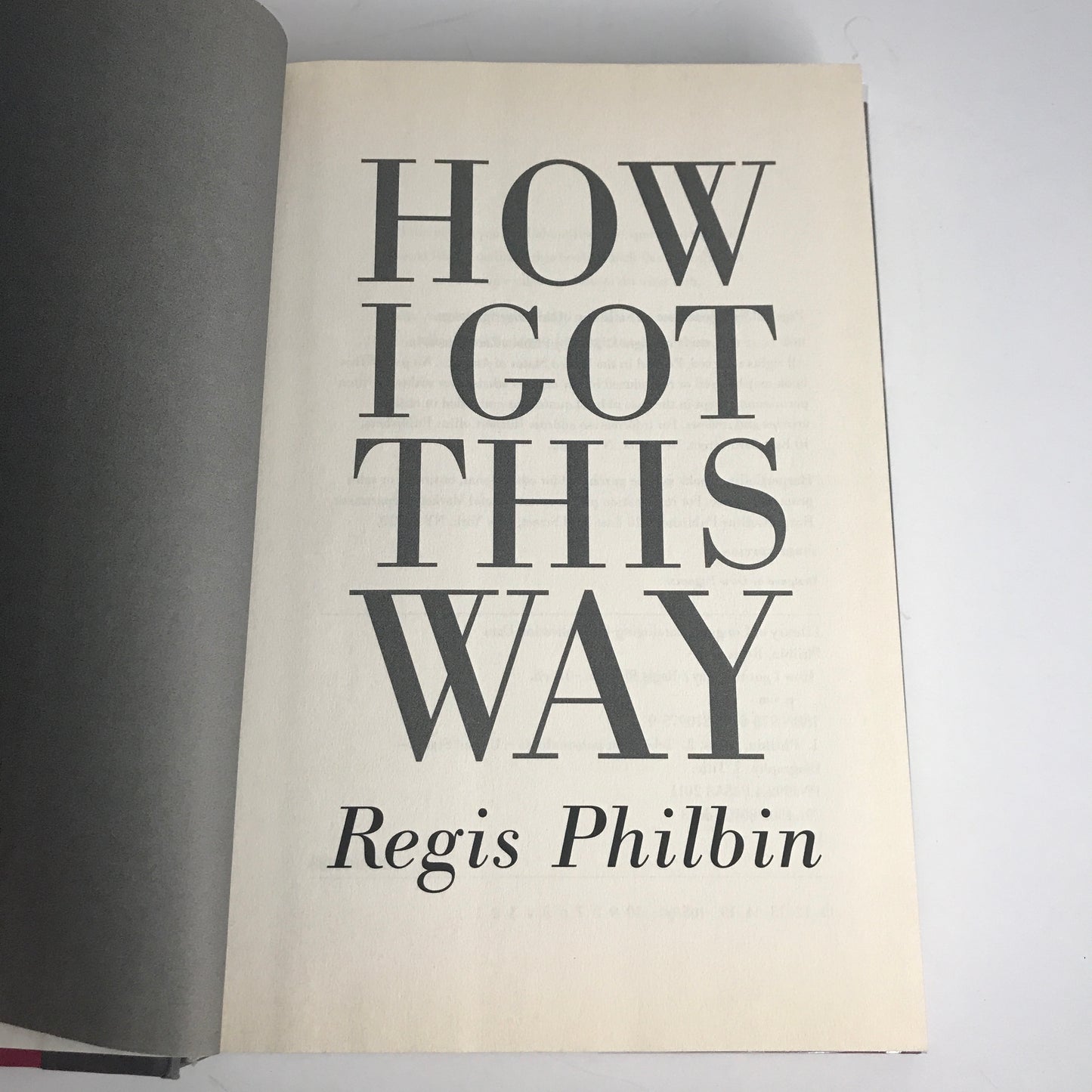 How I Got This Way - Regis Philbin - Signed - 2011