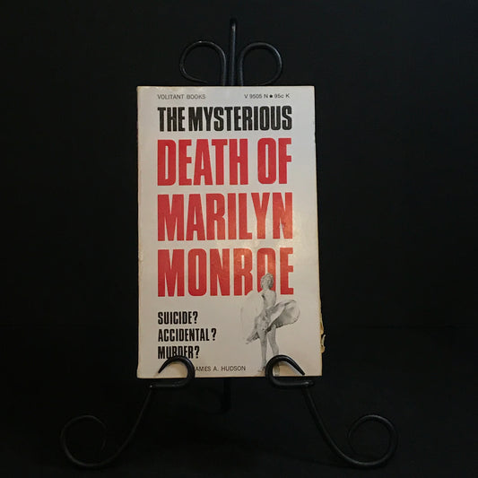 The Mysterious Death of Marilyn Monroe - James A. Hudson - First Thus - 1968