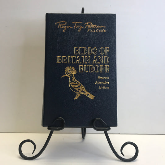 Birds of Britain and Europe - Peterson, Mountfort and Hollom - Roger Tory Peterson Field Guides - Easton Press - 1985