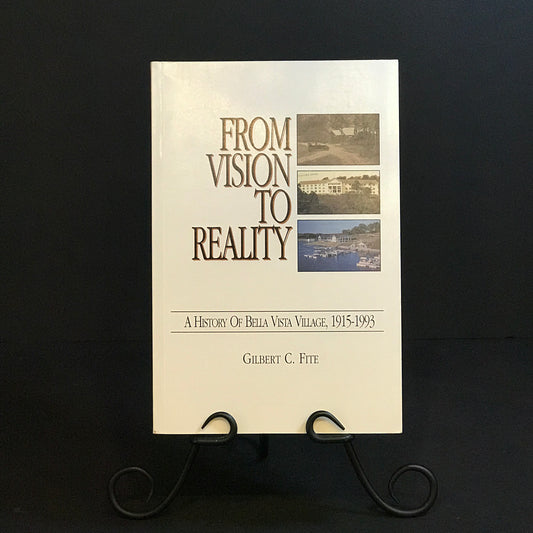 From Vision to Reality - Gilbert C. Fite - 1993