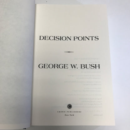 George W. Bush: Decision Points - George W. Bush - Signed - 2010