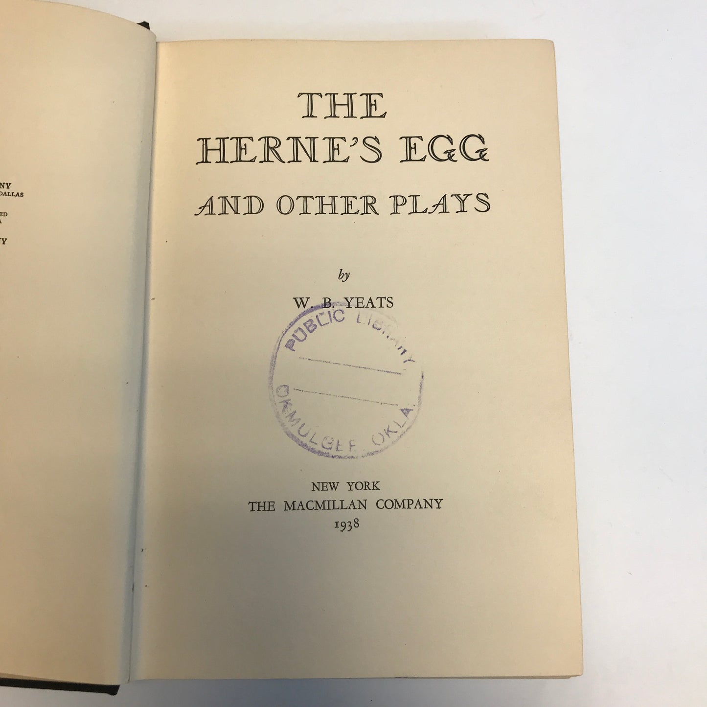 The Herne's Egg and Other Plays - W. B. Yeats - 1st Edition - 1938