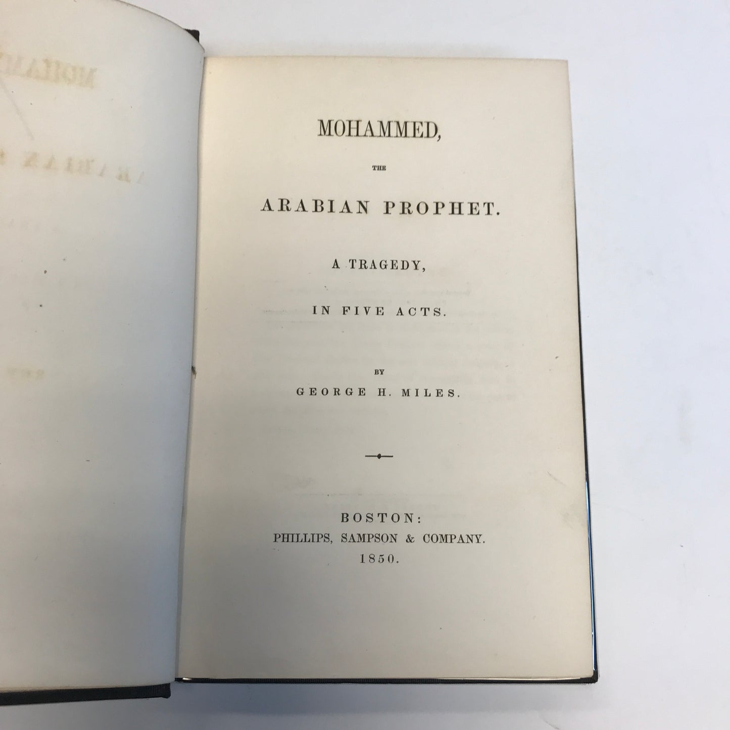 Mohammed the Arabian Prophet - George H. Miles - 1850