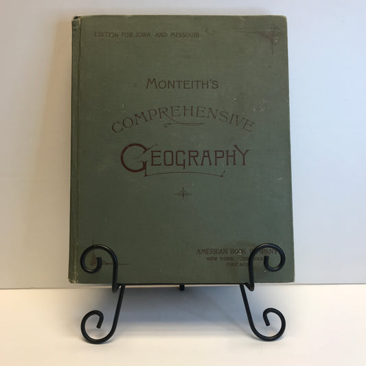 Comprehensive Geography - Monteith - Iowa and Missouri Edition - 1889