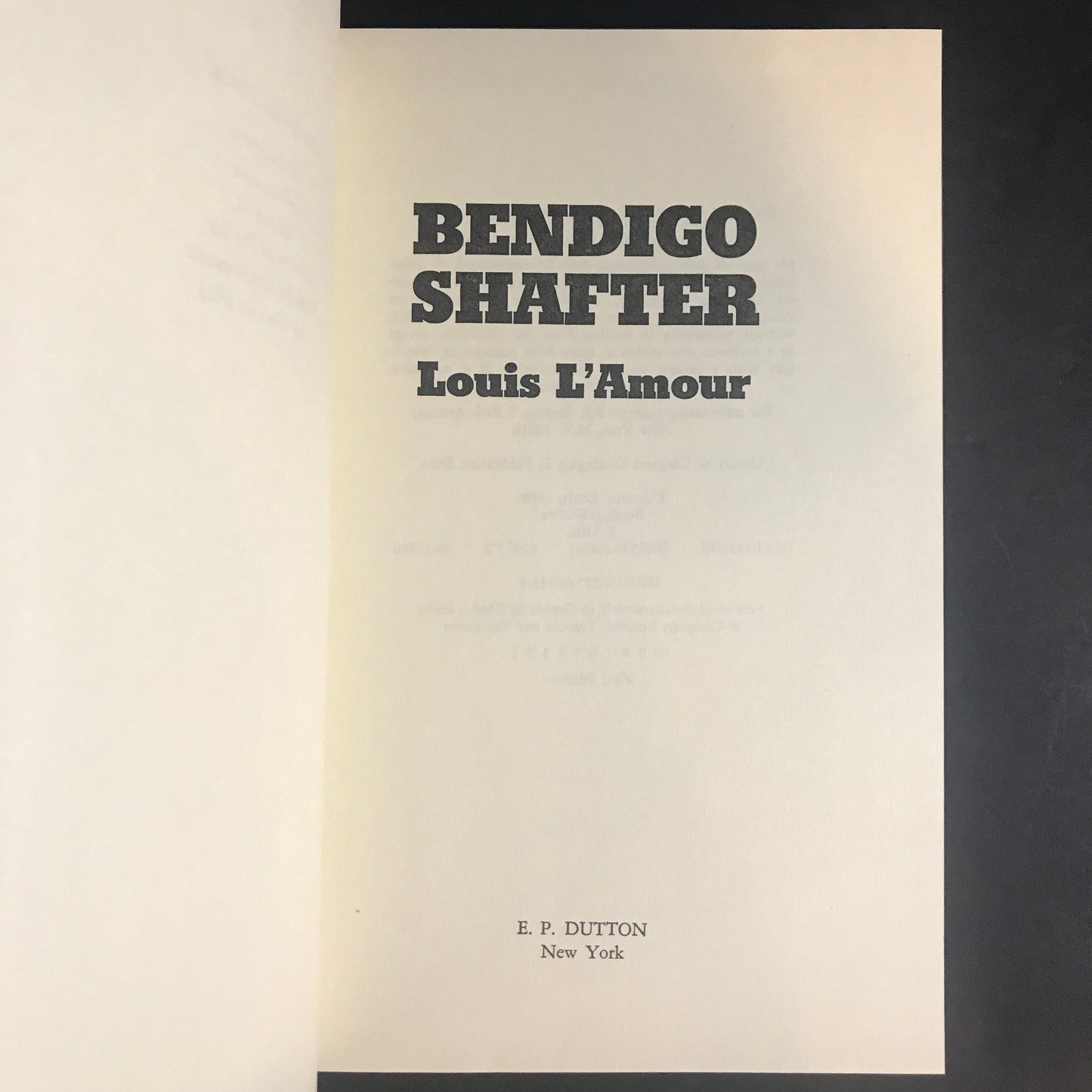 Bendigo Shafter - Louis L'Amour - First Edition - 1979