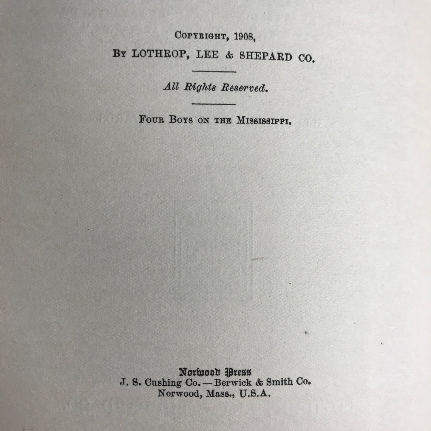 Four Boys of the Mississippi - E. T. Tomlinson - 1st Edition - 1908