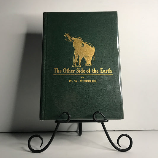 The Other Side of the Earth - W. W. Wheeler - Review Only - 1913