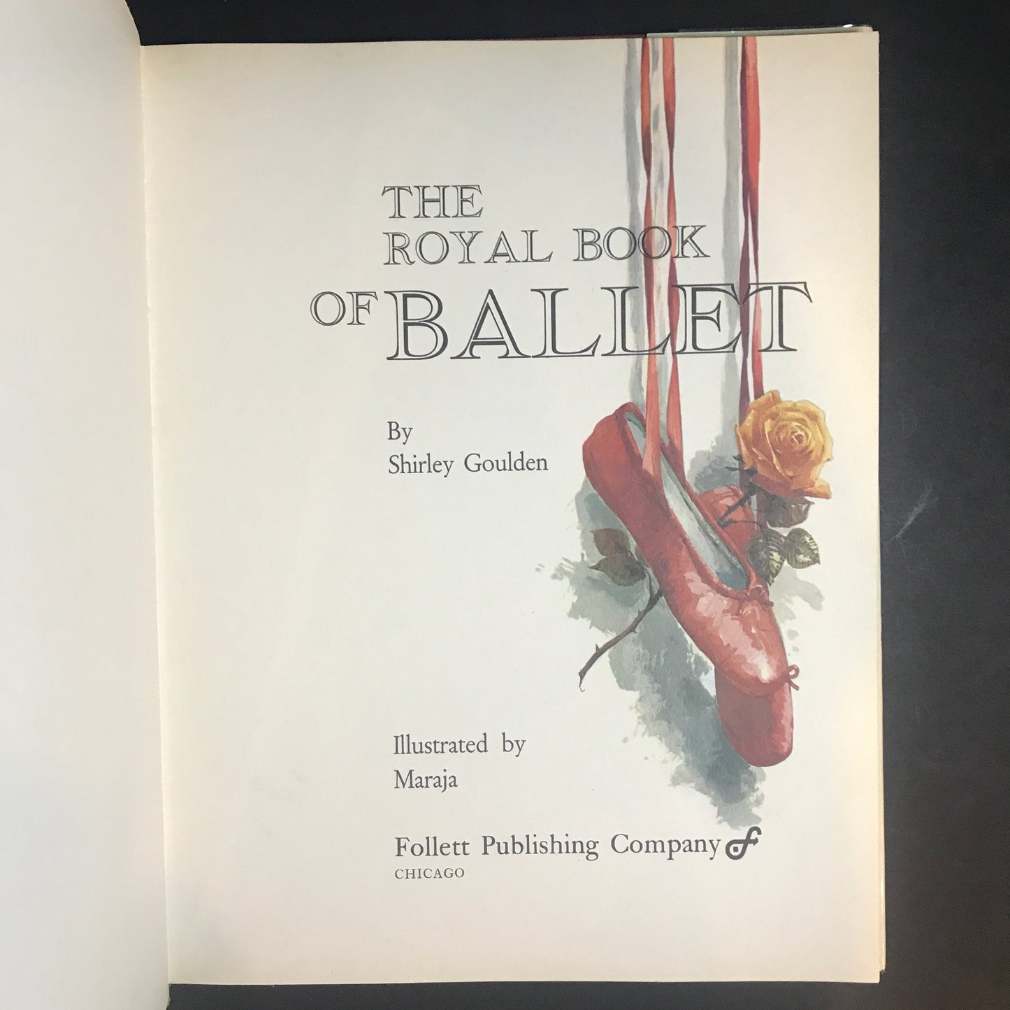 The Royal Book of Ballet - Shirley Goulden - 1962