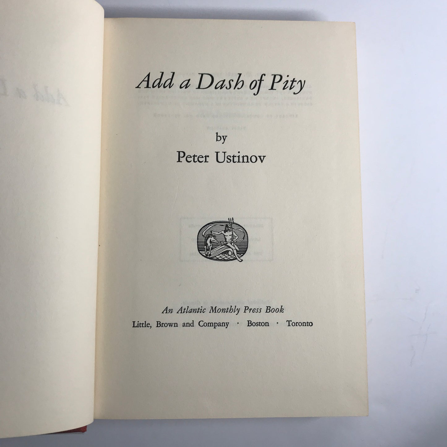 Add a Dash of Pity - Peter Ustinov - 1st Edition - 1959